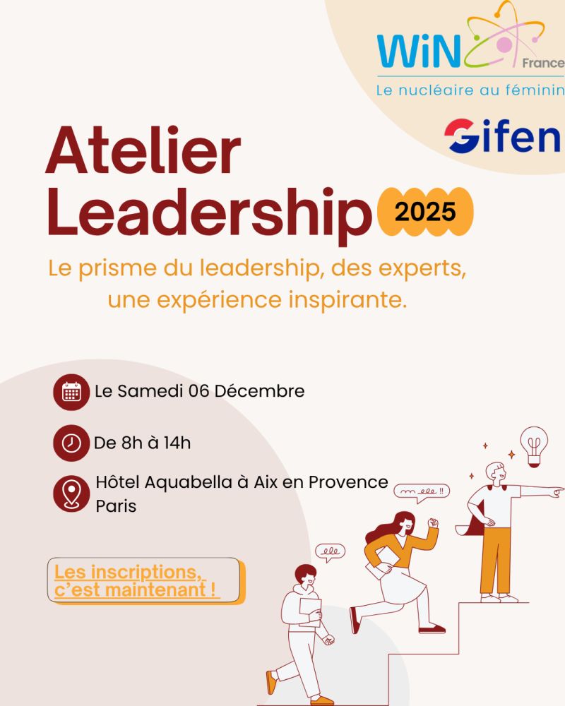 ✨ Atelier Leadership – Inspirer, Connecter, Accompagner la nouvelle génération du nucléaire ✨